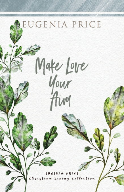 Make Love Your Aim