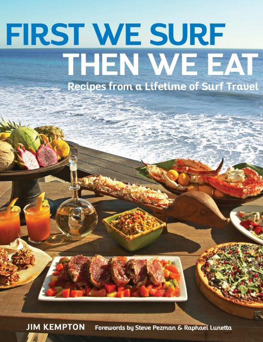 First We Surf, Then We Eat