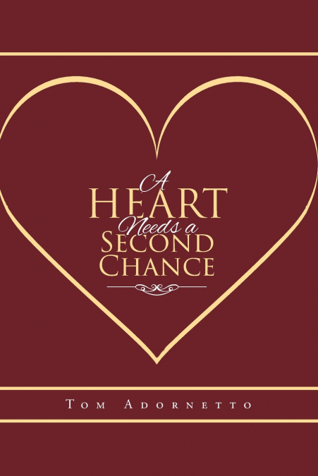 A Heart Needs a Second Chance