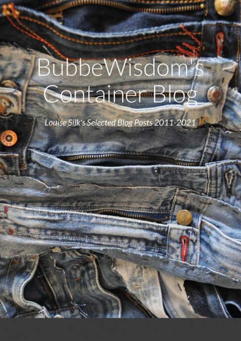 BubbeWisdom’s Container Blog
