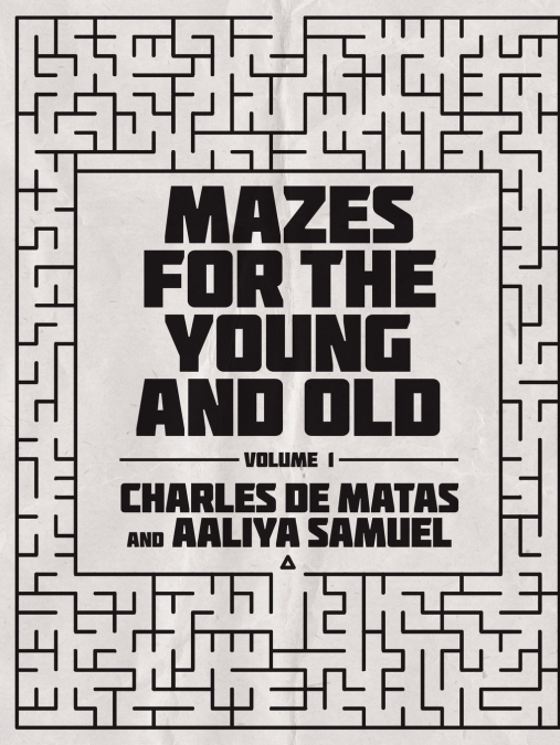 Mazes for the Young and Old