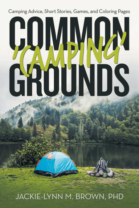 Common ’Camping’ Grounds