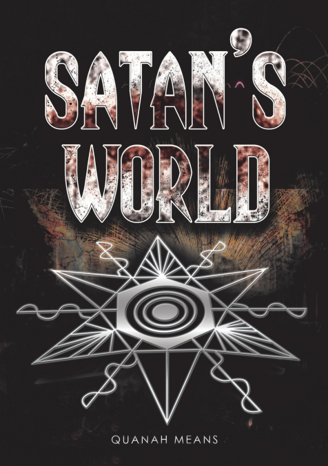 Satan’s World