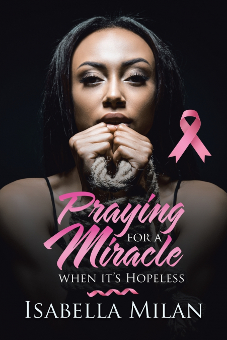Praying for a Miracle When It’s Hopeless