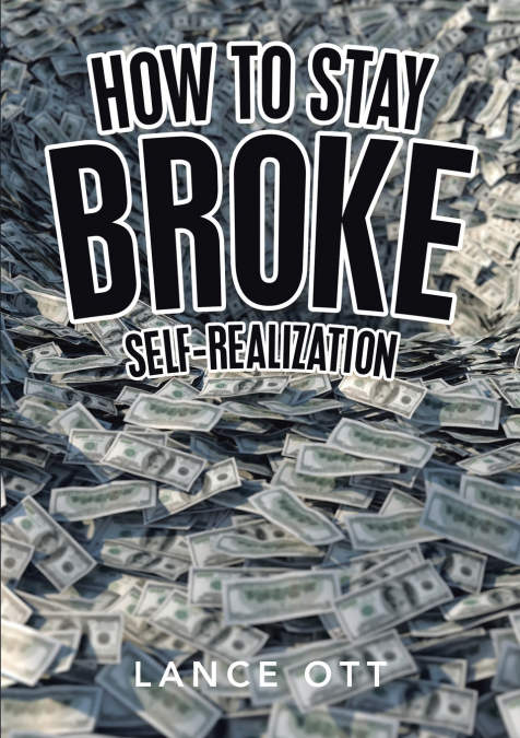 How to Stay Broke