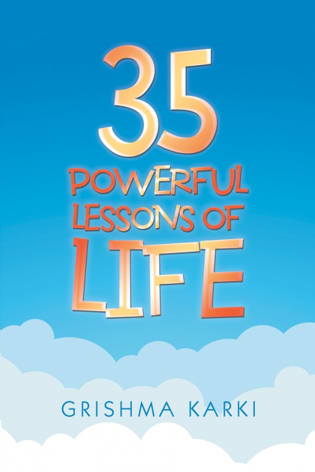 35 Powerful Lessons of Life