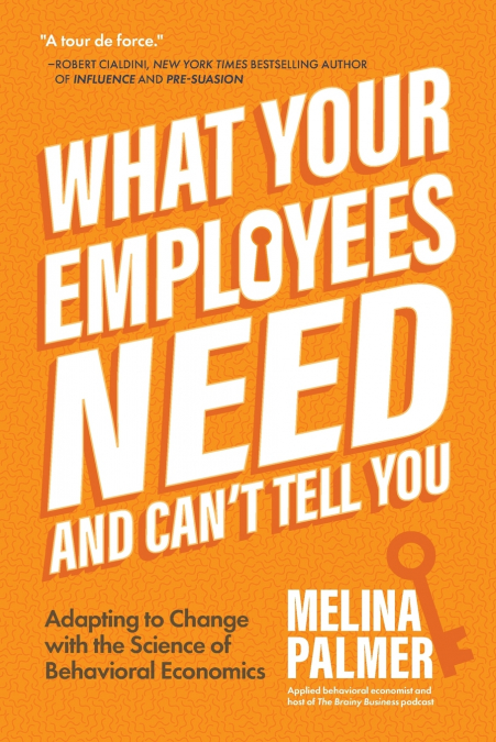 What Your Employees Need and Can’t Tell You