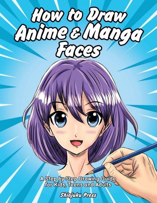 How to Draw Anime & Manga Faces