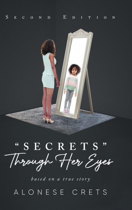'Secrets' Through Her Eyes
