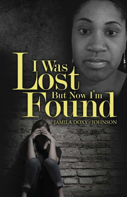 I Was Lost But Now I’m Found