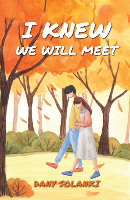 I KNEW WE WILL MEET