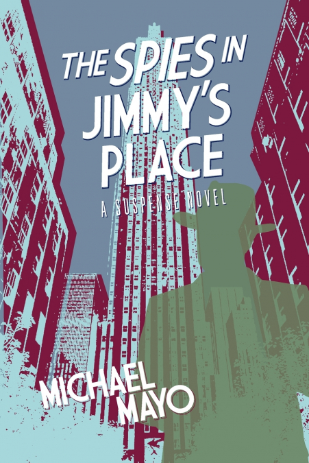 The Spies in Jimmy’s Place