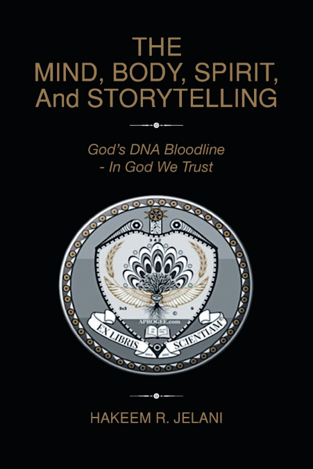 THE MIND, BODY, SPIRIT, And STORYTELLING