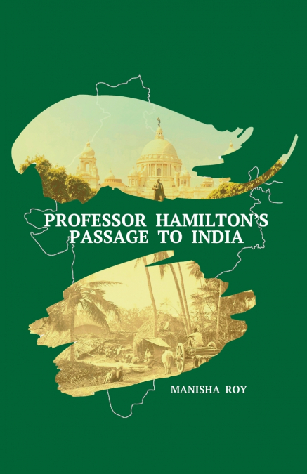 Professor Hamilton’s Passage to India