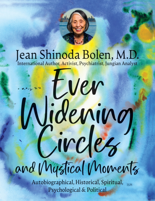 Ever Widening Circles & Mystical Moments
