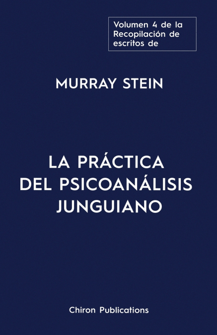 El volumen cuatro de la Recopilación de escritos de Murray Stein