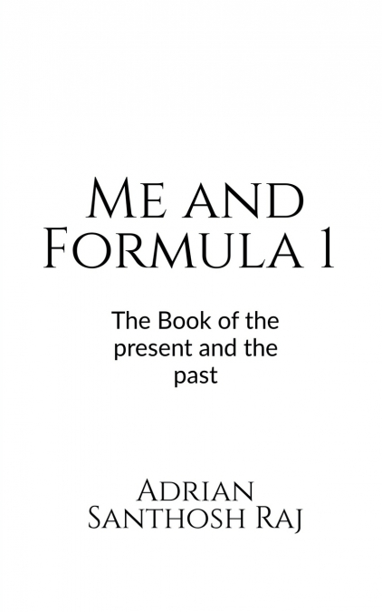Me and Formula 1