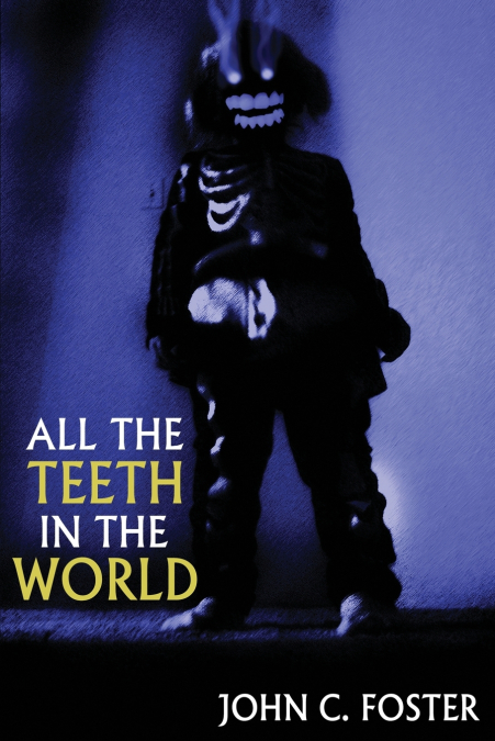All the Teeth in the World