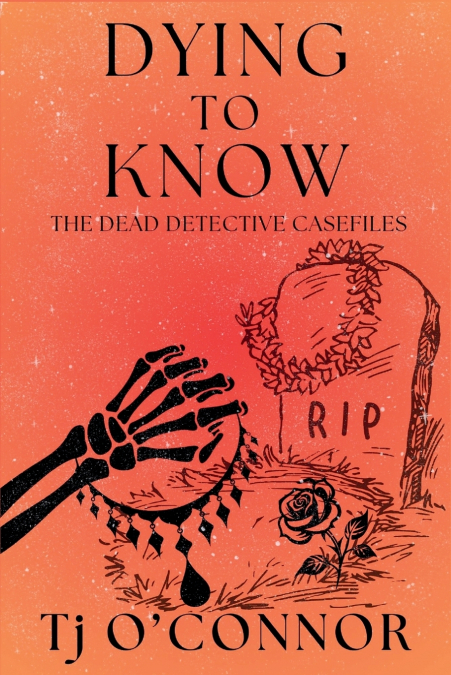 Dying to Know