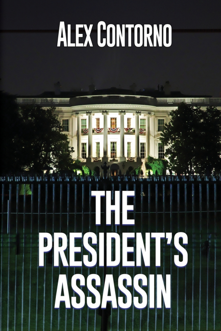 The President’s Assassin
