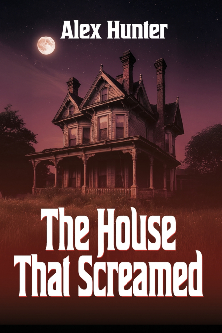 The House That Screamed
