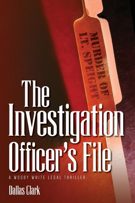 The Investigation Officer’s File