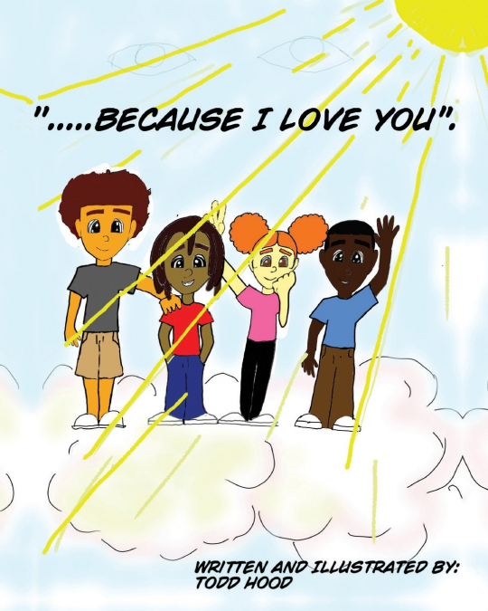 '....Because I Love you.'