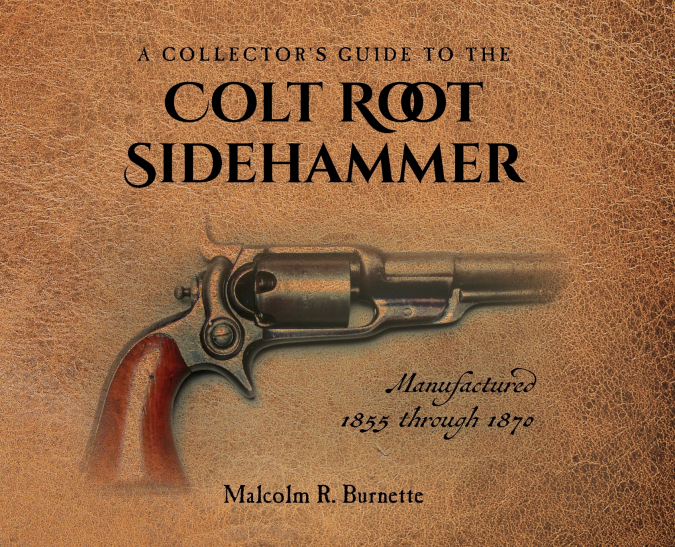 A Collector’s Guide to the Colt Root Sidehammer
