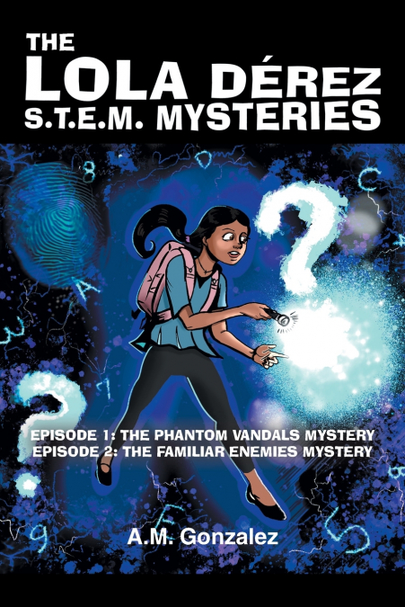 The Lola Dérez S.T.E.M. Mysteries
