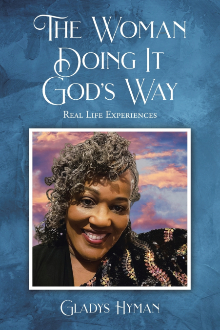 The Woman Doing It God’s Way