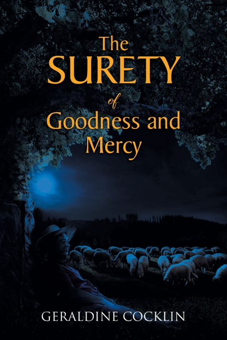 The Surety of Goodness and Mercy