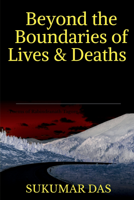 BEYOND THE BOUNDARIES OF LIVES AND DEATHS