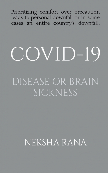 Covid-19 Disease or Brain Sickness