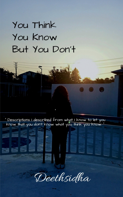 You Think You Know But You Don’t