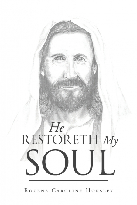 He Restoreth My Soul
