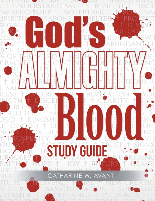 God’s Almighty Blood Study Guide