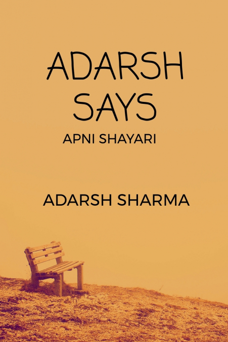 ADARSH SAYS