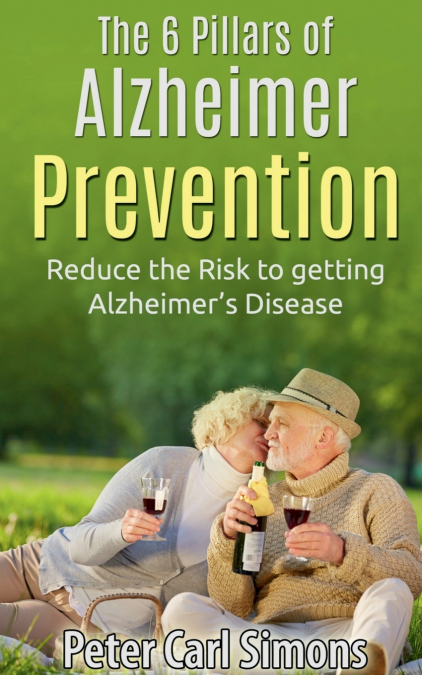 The 6 Pillars of  Alzheimer Prevention