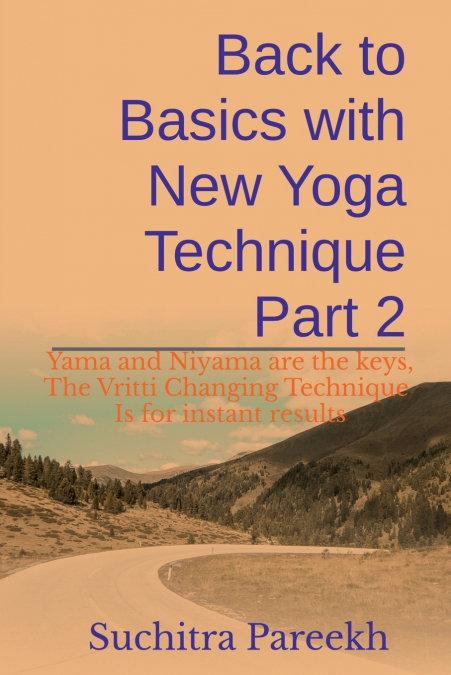 Back to Basics with New Yoga technique Part 2
