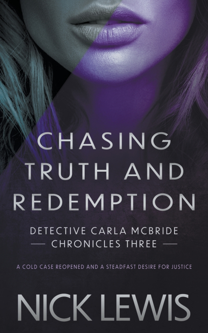 Chasing Truth and Redemption