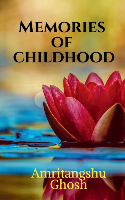 Memories of Childhood