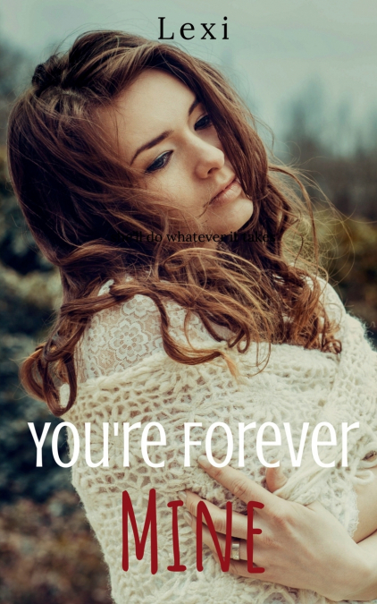 You’re Forever Mine