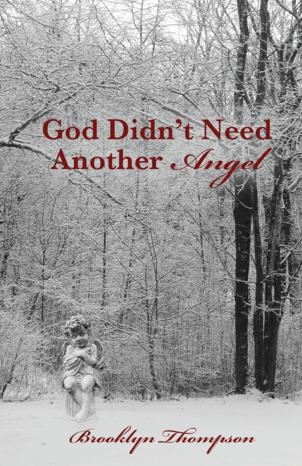 God Didn’t Need Another Angel