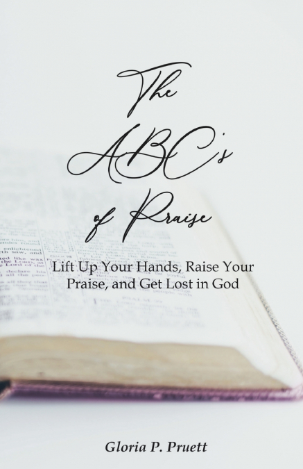 The ABC’s of Praise