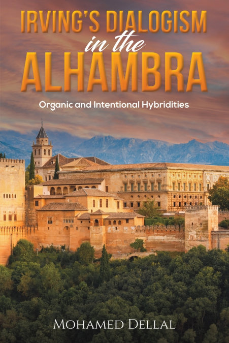 Irving’s Dialogism in the Alhambra