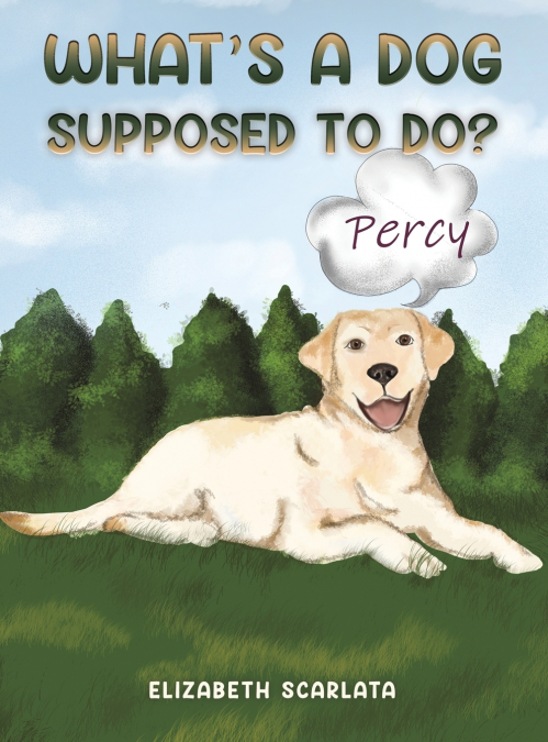 What’s a Dog Supposed to Do?