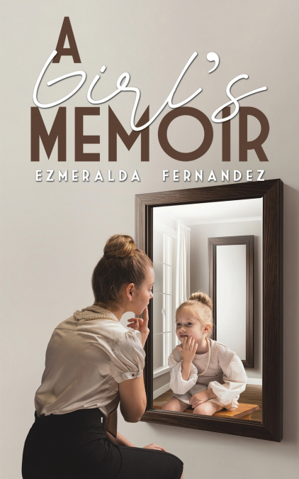 A Girl’s Memoir