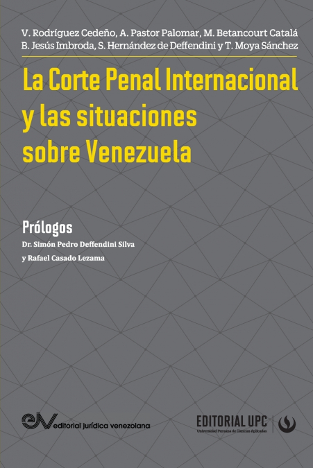 LA CORTE PENAL INTERNACIONAL Y LAS SITUACIONES DE VENEZUELA