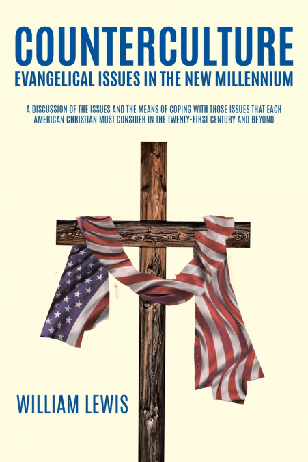 Counterculture Evangelical Issues in the New Millennium
