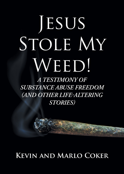 Jesus Stole My Weed!